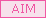 AIM